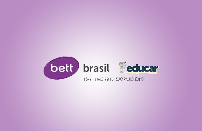 Bett Brasil Educar 2016